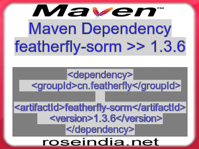 Maven dependency of featherfly-sorm version 1.3.6