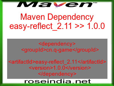 Maven dependency of easy-reflect_2.11 version 1.0.0