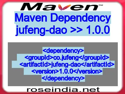 Maven dependency of jufeng-dao version 1.0.0