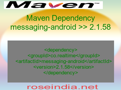 Maven dependency of messaging-android version 2.1.58