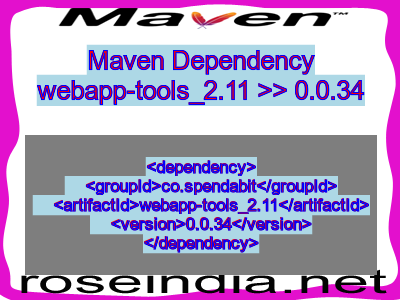 Maven dependency of webapp-tools_2.11 version 0.0.34