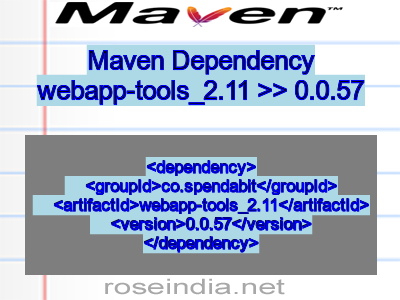 Maven dependency of webapp-tools_2.11 version 0.0.57