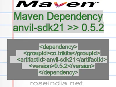 Maven dependency of anvil-sdk21 version 0.5.2