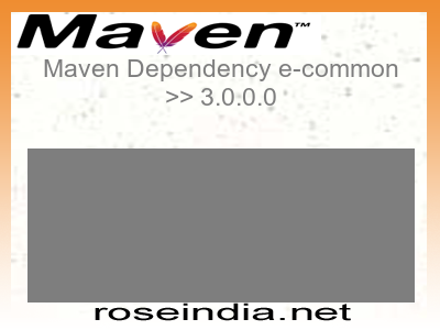 Maven dependency of e-common version 3.0.0.0