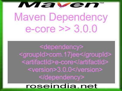 Maven dependency of e-core version 3.0.0