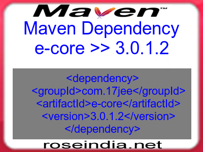 Maven dependency of e-core version 3.0.1.2