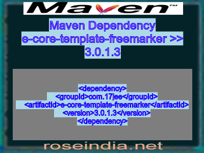 Maven dependency of e-core-template-freemarker version 3.0.1.3