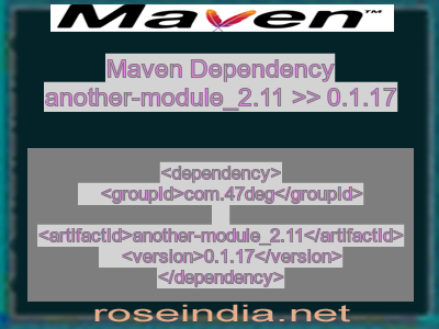 Maven dependency of another-module_2.11 version 0.1.17