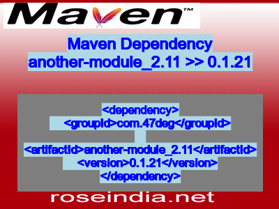 Maven dependency of another-module_2.11 version 0.1.21