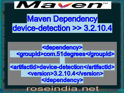 Maven dependency of device-detection version 3.2.10.4