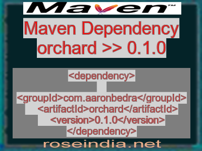 Maven dependency of orchard version 0.1.0