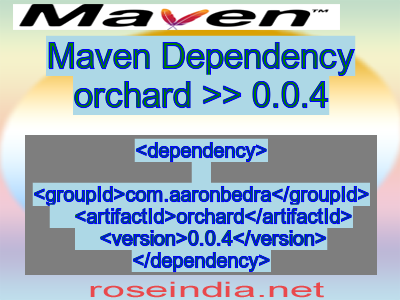 Maven dependency of orchard version 0.0.4