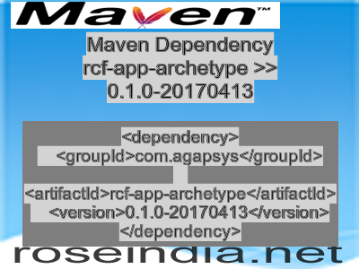 Maven dependency of rcf-app-archetype version 0.1.0-20170413