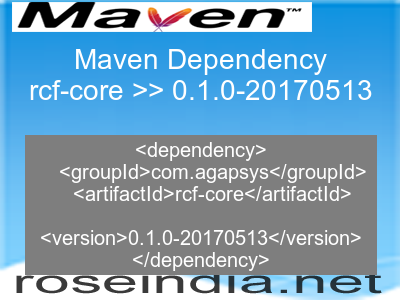 Maven dependency of rcf-core version 0.1.0-20170513