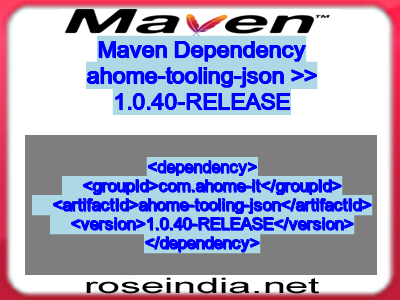 Maven dependency of ahome-tooling-json version 1.0.40-RELEASE