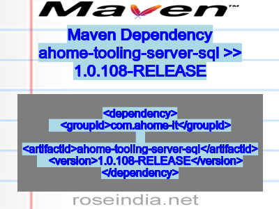 Maven dependency of ahome-tooling-server-sql version 1.0.108-RELEASE