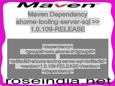 Maven dependency of ahome-tooling-server-sql version 1.0.109-RELEASE