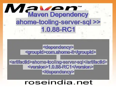 Maven dependency of ahome-tooling-server-sql version 1.0.88-RC1