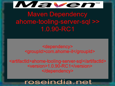 Maven dependency of ahome-tooling-server-sql version 1.0.90-RC1