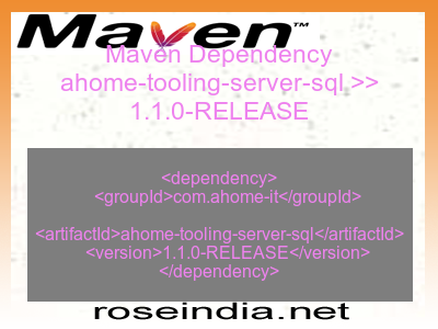 Maven dependency of ahome-tooling-server-sql version 1.1.0-RELEASE
