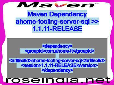 Maven dependency of ahome-tooling-server-sql version 1.1.11-RELEASE