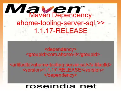 Maven dependency of ahome-tooling-server-sql version 1.1.17-RELEASE