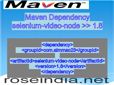 Maven dependency of selenium-video-node version 1.8