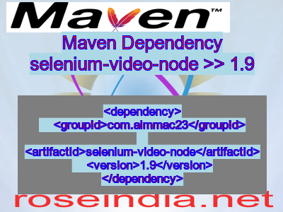 Maven dependency of selenium-video-node version 1.9