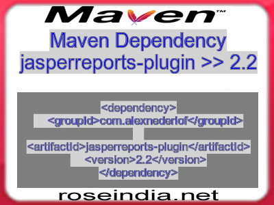 Maven dependency of jasperreports-plugin version 2.2