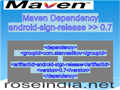 Maven dependency of android-sign-release version 0.7