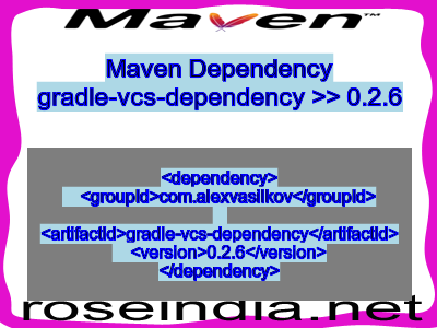 Maven dependency of gradle-vcs-dependency version 0.2.6