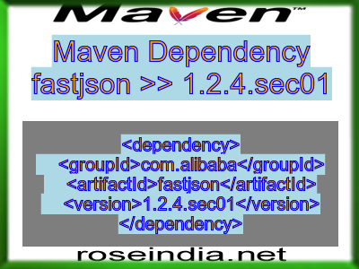 Maven dependency of fastjson version 1.2.4.sec01