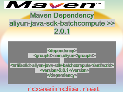 Maven dependency of aliyun-java-sdk-batchcompute version 2.0.1