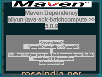 Maven dependency of aliyun-java-sdk-batchcompute version 3.0.9