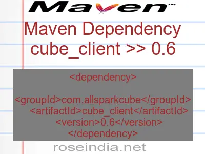 Maven dependency of cube_client version 0.6