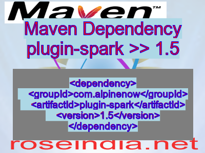 Maven dependency of plugin-spark version 1.5