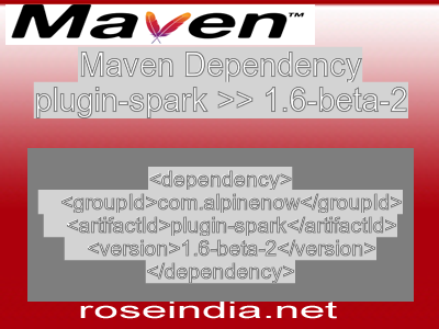 Maven dependency of plugin-spark version 1.6-beta-2