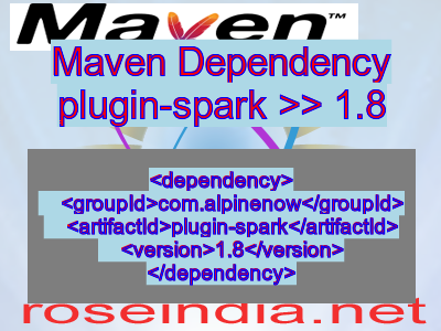 Maven dependency of plugin-spark version 1.8