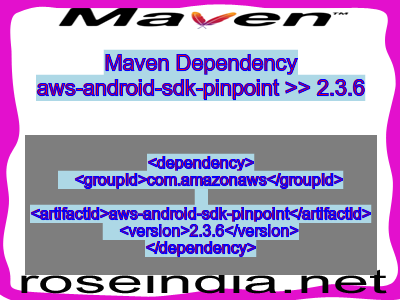 Maven dependency of aws-android-sdk-pinpoint version 2.3.6