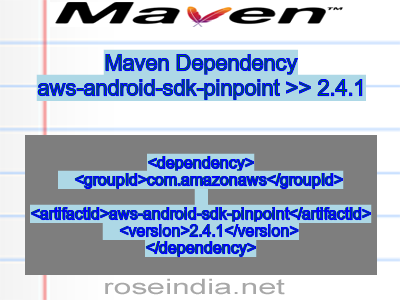 Maven dependency of aws-android-sdk-pinpoint version 2.4.1
