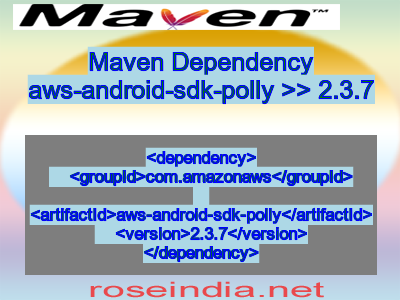 Maven dependency of aws-android-sdk-polly version 2.3.7