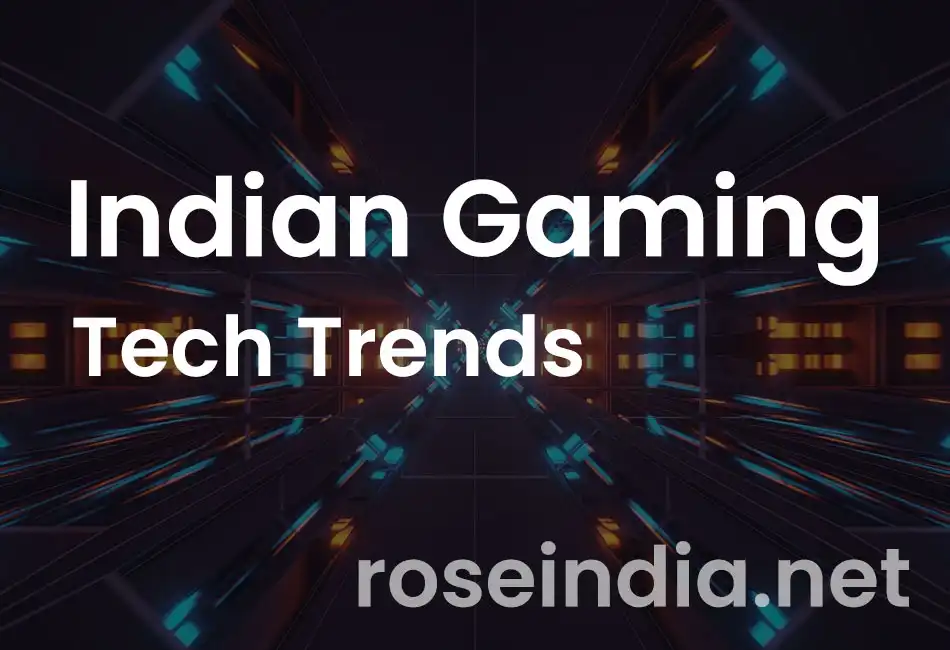 Indian Gaming Tech Trends