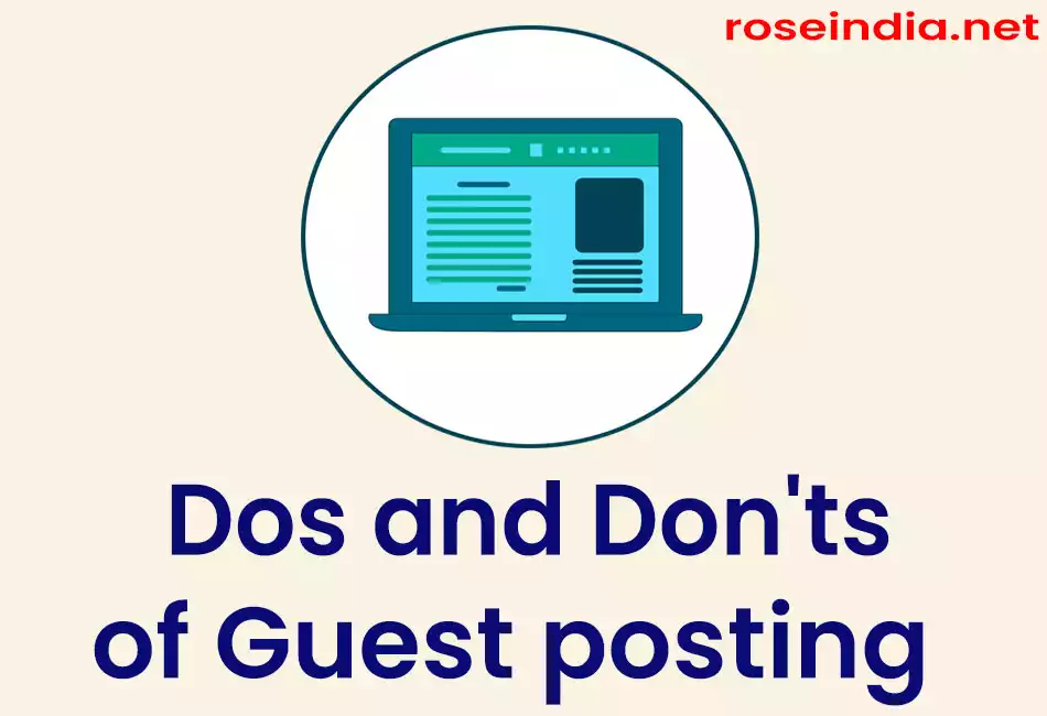 Dos and Don'ts of Guest posting