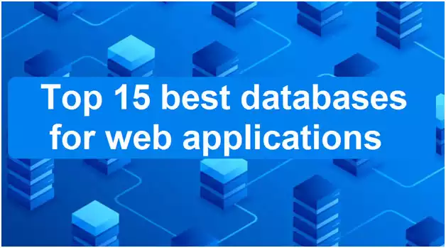 Top 15 best databases for web applications