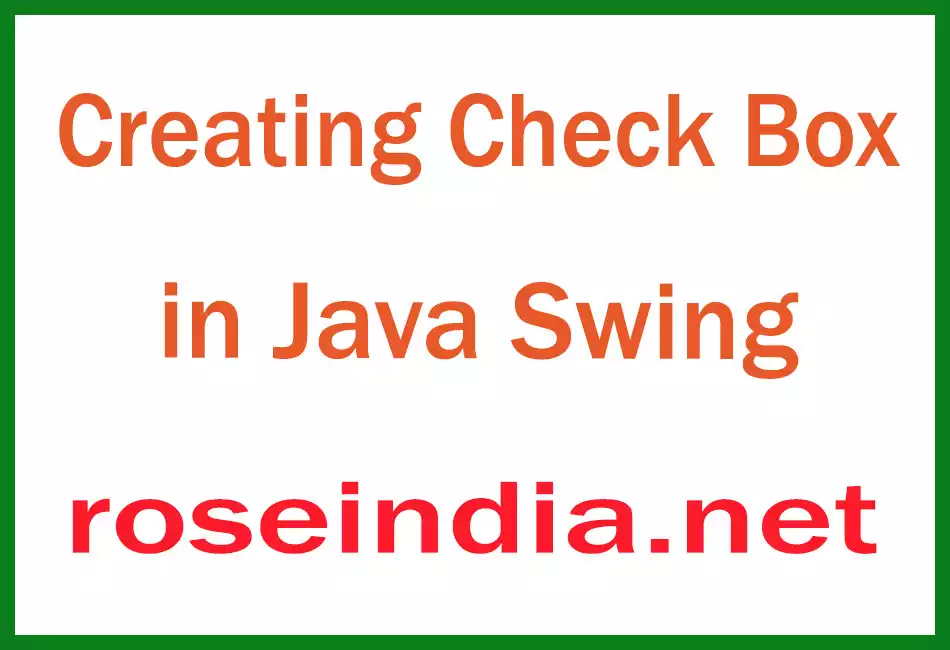 Creating Check Box in Java Swing