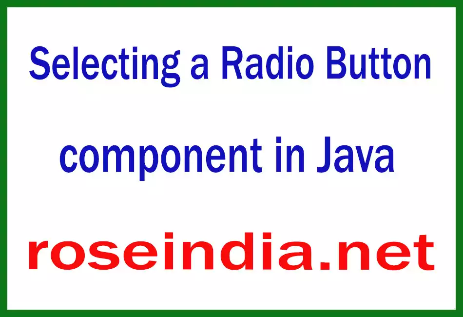 Selecting a Radio Button component in Java