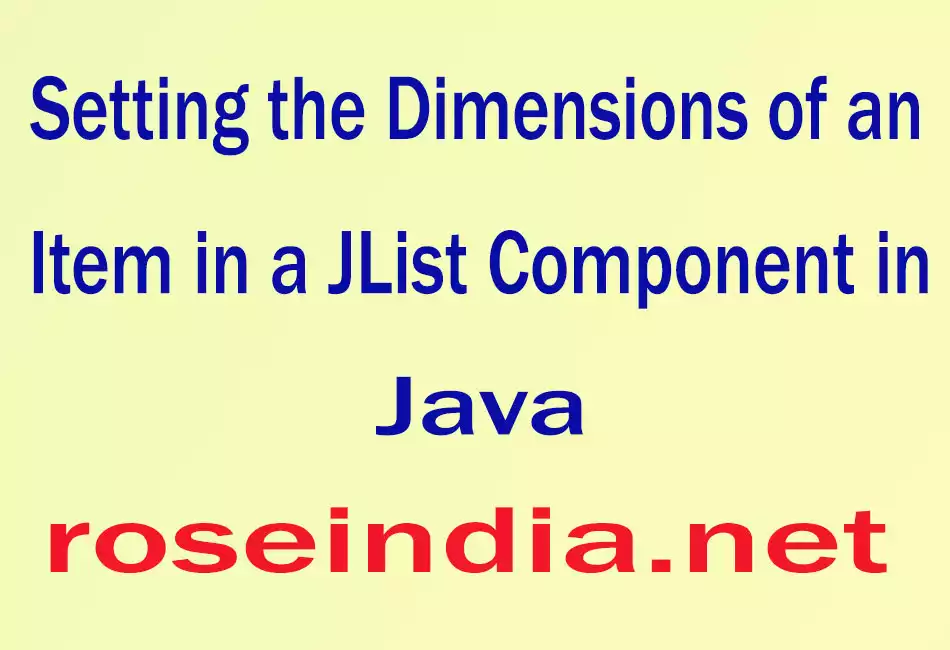 Setting the Dimensions of an Item in a JList Component in Java