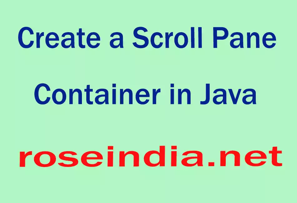 Create a Scroll Pane Container in Java