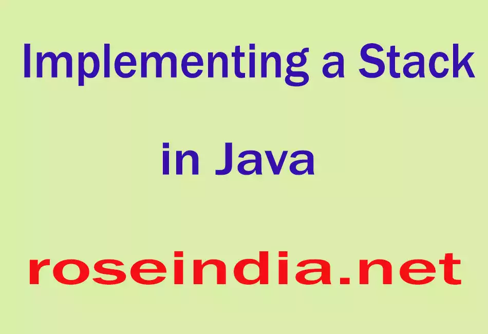 Implementing a Stack in Java