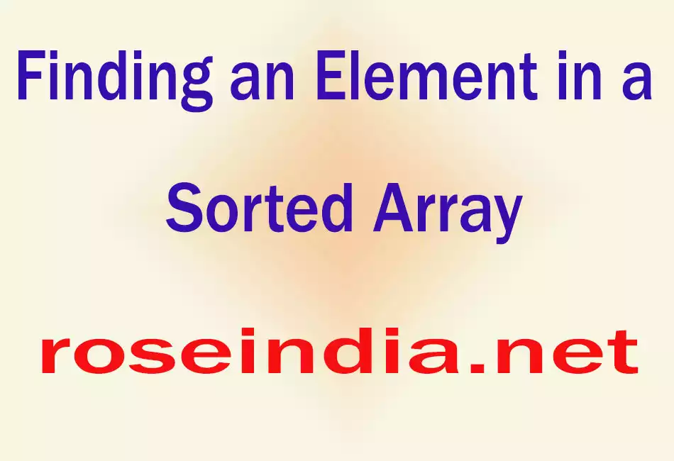 Finding an Element in a Sorted Array